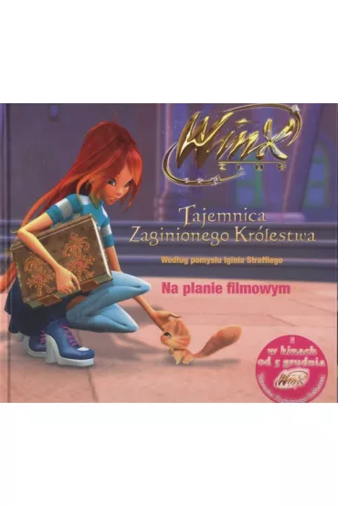 Tajemnica zaginionego kr�lestwa. Na planie filmowym - Iginio Straffi