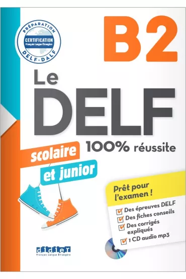 Le DELF scolaire et junior. Poziom B2. Livre + CD. Podr�cznik + CD do j�zyka francuskiego - Bruno Girardeau, Dorothee Dupleix, Emilie Jacament, Marie Rabin