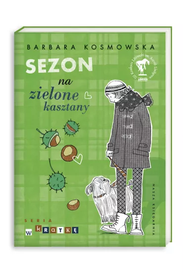 Sezon na zielone kasztany - Barbara Kosmowska
