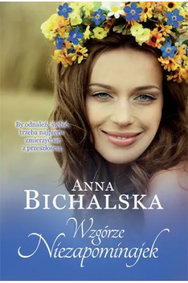 Wzg�rze Niezapominajek - Anna Bichalska