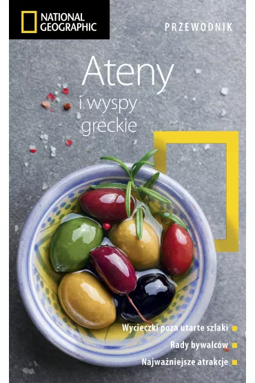 Ateny i wyspy greckie. Przewodnik National Geographic - Joanna Kakissis