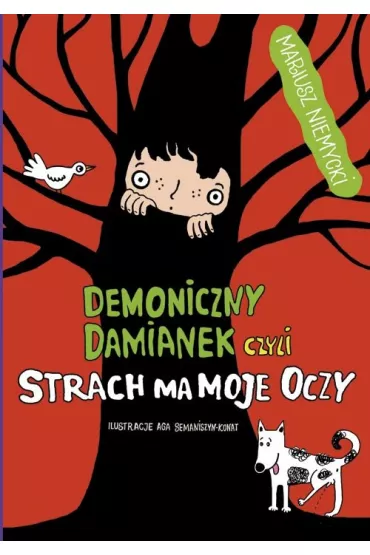 Demoniczny Damianek, czyli strach ma moje oczy - Mariusz Niemycki