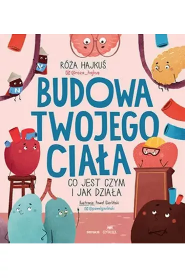 Budowa twojego ciaa. Co jest czym i jak dziaa - Ra Hajku