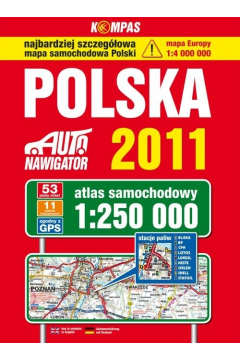 Polska. Auto nawigator 2011. Atlas samochodowy w skali 1:250 000