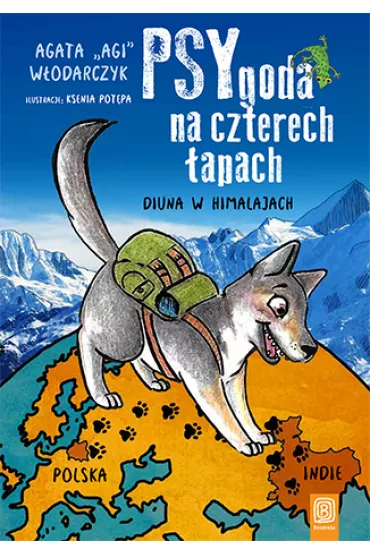 PSYgoda na czterech �apach. Diuna w Himalajach - Agata W�odarczyk