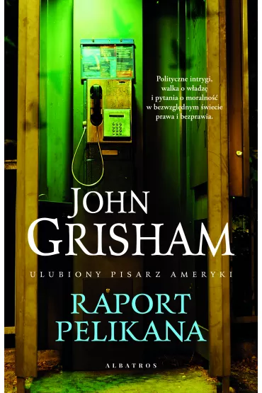 Raport Pelikana - John Grisham