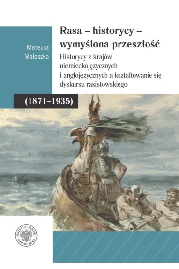 Rasa - Historycy - Wymy�lona Przesz�o�� - Mateusz Maleszka