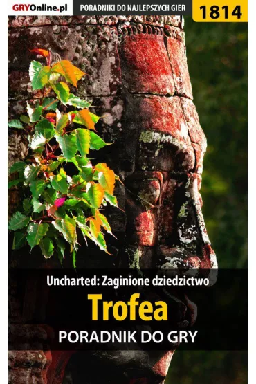 eBook Uncharted: Zaginione Dziedzictwo - Trofea - poradnik do gry pdf epub