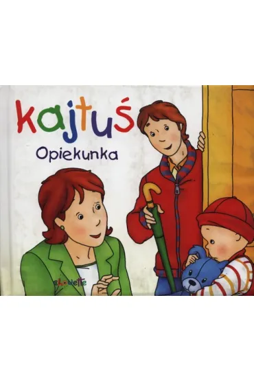 Kajtu�. Opiekunka