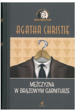 Mczyzna w brzowym garniturze Kolekcja kryminaw nr 15 Agatha Christie