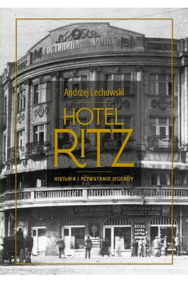 Hotel Ritz - Andrzej Lechowski