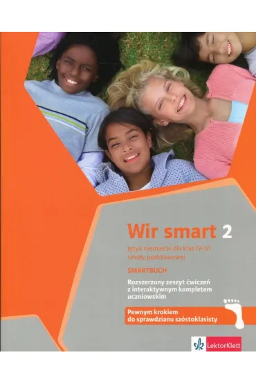 Wir Smart 2 �wiczenia. J�zyk niemiecki dla klasy IV-VI szko�y podstawowej. Rozszerzony zeszyt �wicze� z interaktywnym kompletem uczniowskim