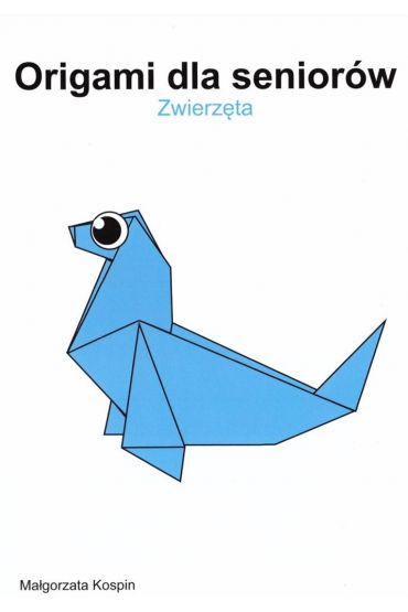 Origami dla seniorów - Zwierzęta