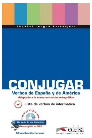 Conjugar verbos de Espana y America ksi��ka + CD - Alfredo Gonzales Hermoso