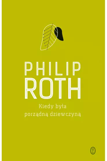 Kiedy by�a porz�dn� dziewczyn� - Philip Roth