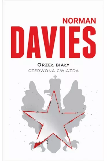 Orze� bia�y, czerwona gwiazda - Norman Davies