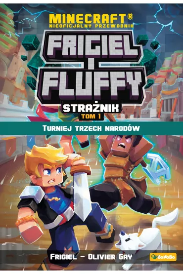 Frigiel i Fluffy. Stra�nik. Turniej trzech narod�w. Tom 1 - Frigiel Frigiel