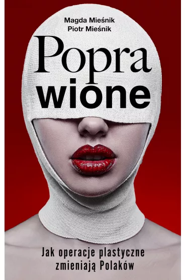 eBook Poprawione. Jak operacje plastyczne zmianiaj Polakw mobi epub - Piotr Mienik