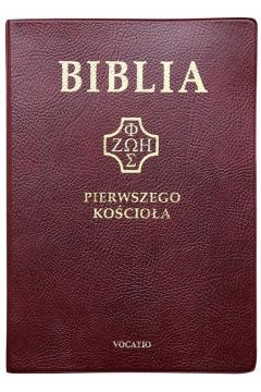 Biblia pierwszego Kocioa zocona bordowa