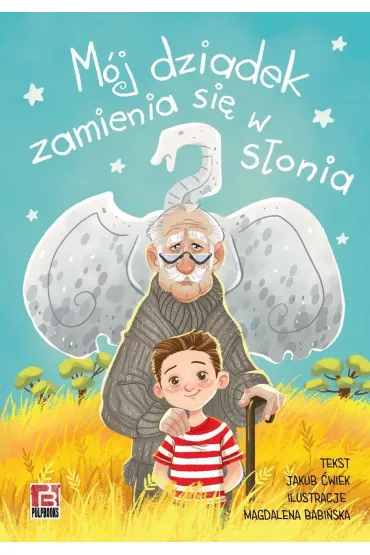 M�j dziadek zamienia si� w s�onia - Jakub �wiek