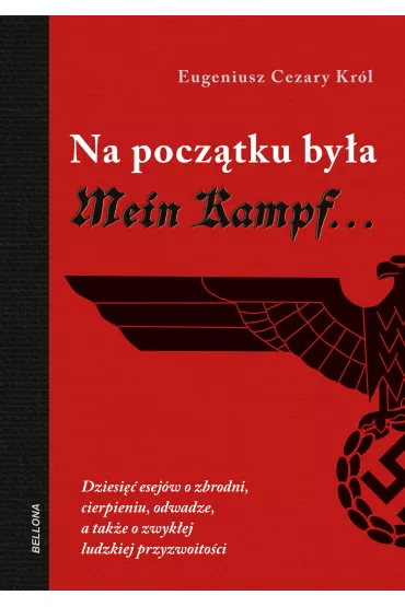 eBook Na pocz�tku by�a Mein Kampf mobi epub - Eugeniusz Cezary Kr�l