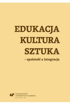eBook Edukacja, kultura, sztuka – spoisto a integracja pdf