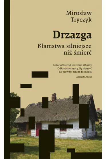 Drzazga. K�amstwa silniejsze ni� �mier� - Miros�aw Tryczyk