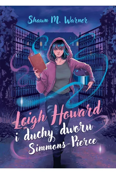 Leigh Howard i duchy dworu Simmons-Pierce - Shawn M. Warner