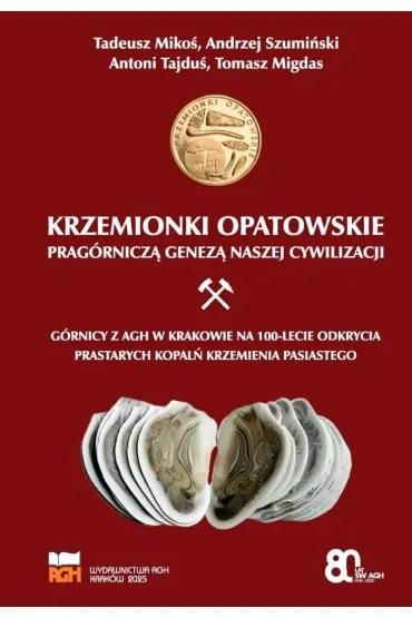 Krzemionki opatowskie prag�rnicz� genez� naszej cywilizacji