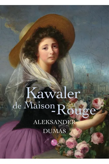 Kawaler de Maison-Rouge - Aleksander Dumas