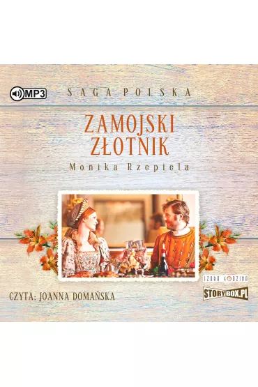 Audiobook Zamojski z�otnik. Saga Polska. Tom 7 CD - Monika Rzepiela