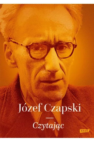 Czytaj�c - J�zef Czapski