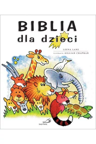 Biblia dla dzieci TW - Gillian Chapman, Lane Leena