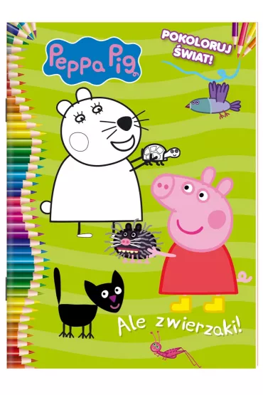 Ale zwierzaki! �winka Peppa. Cz�� 4. Pokoloruj �wiat