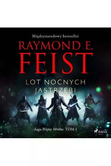 Audiobook Saga Wojny Mroku. Tom 1. Lot Nocnych Jastrzbi mp3 - Raymond E Feist