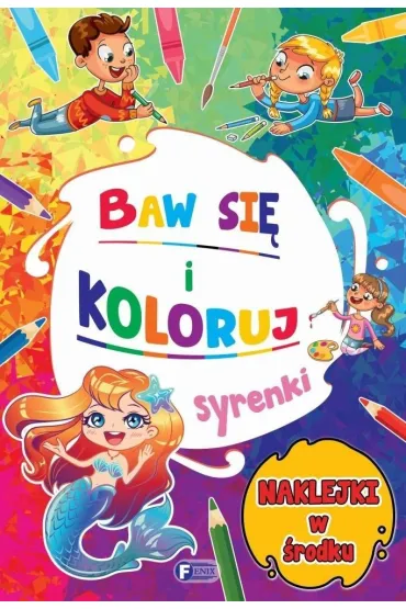 Baw si� i koloruj. Syrenki