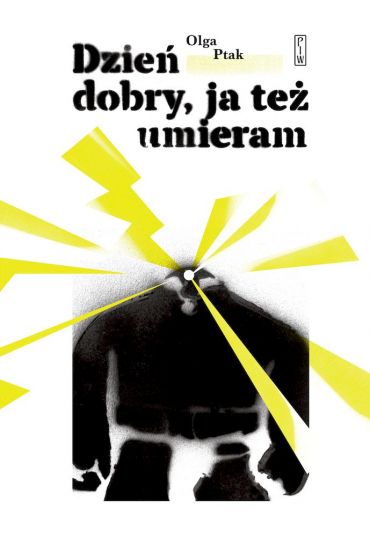 Dzień dobry, ja też umieram