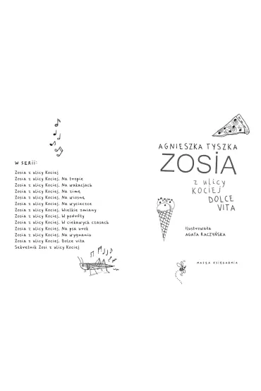 Zosia z ulicy Kociej. Dolce vita - Agnieszka Tyszka