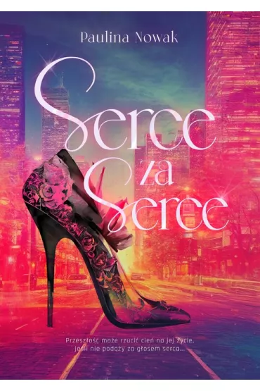 Serce za serce - Paulina Nowak