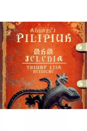 Audiobook Triumf Lisa Reinicke. Oko Jelenia. Tom 5 mp3 - Andrzej Pilipiuk