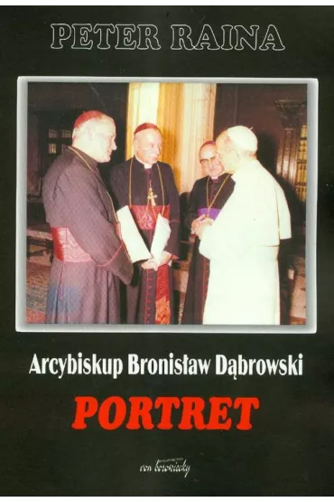 Arcybiskup Bronis�aw D�browski Portret - Peter Raina