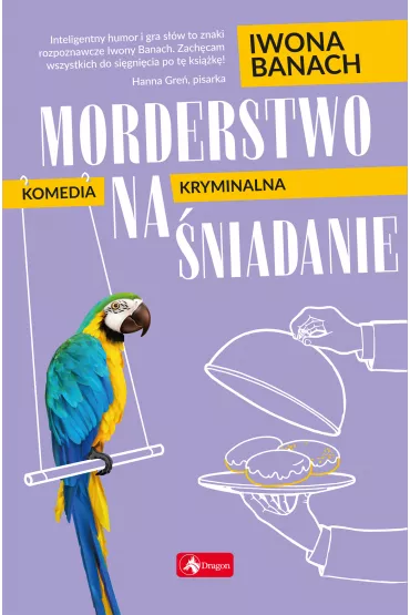 Morderstwo na �niadanie - Iwona Banach