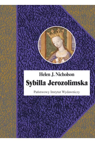 Sybilla Jerozolimska - Helen J Nicholson