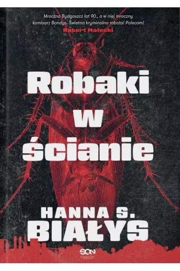 Robaki w �cianie - Hanna Szczukowska-Bia�ys