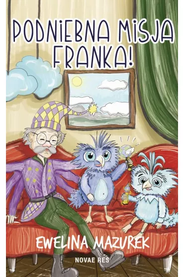 Podniebna misja Franka - Ewelina Mazurek