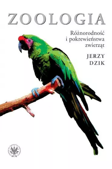 eBook Zoologia. R�norodno�� i pokrewie�stwa zwierz�t pdf - Jerzy Dzik