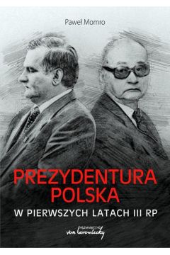 eBook Prezydentura polska w pierwszych latach III RP mobi epub