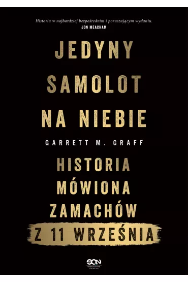 eBook Jedyny samolot na niebie. Historia m�wiona zamach�w z 11 wrze�nia mobi epub - Garrett M. Graff