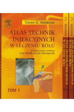 Atlas technik iniekcyjnych w leczeniu blu Tom 1-3