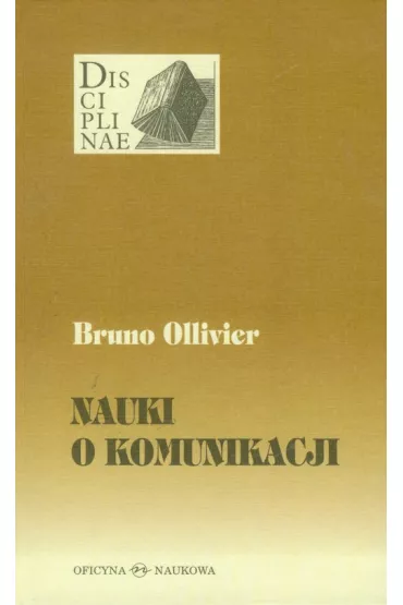 Disciplinae T.4 Nauki o komunikacji - Bruno Ollivier